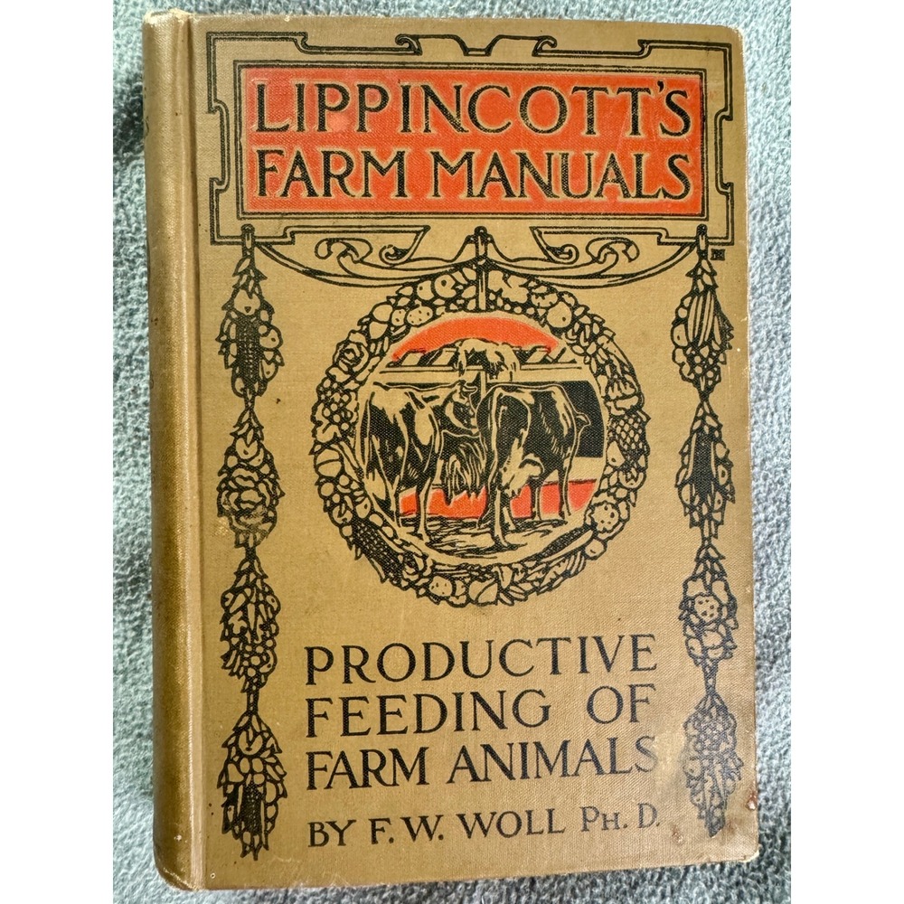 Antique Productive Feeding of Farm Animals Lippincott's Farm Manuals F.W. Woll